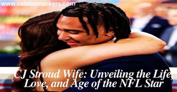 
Cj Stroud Wife Who is Cj Stroud Wife? 