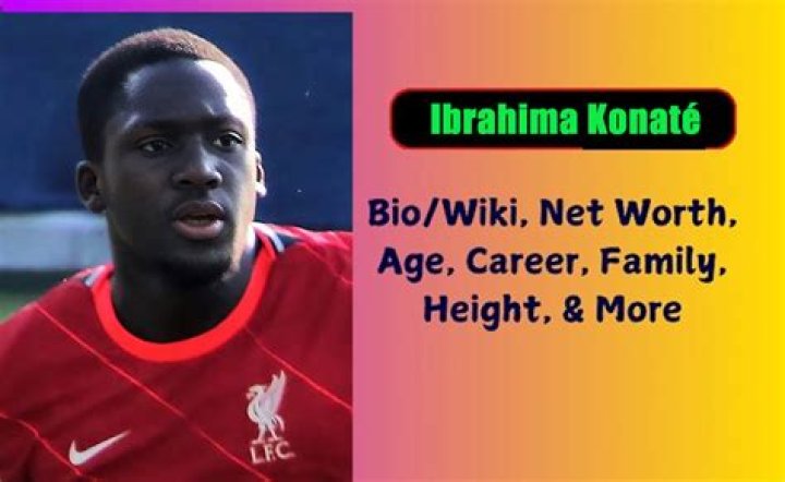 
Ibrahima Konate Height, Weight, Net Worth, Age, Birthday, Wikipedia, Who, Nationality, Biography 