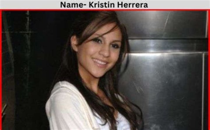 Kristin Herrera Height, Weight, Net Worth, Age, Birthday, Wikipedia, Who, Nationality, Biography