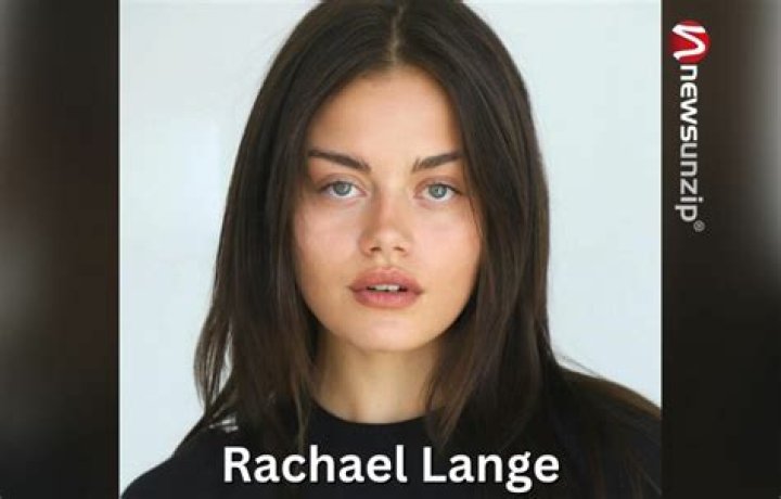 Rachael Lange Height, Weight, Net Worth, Age, Birthday, Wikipedia, Who, Instagram, Biography